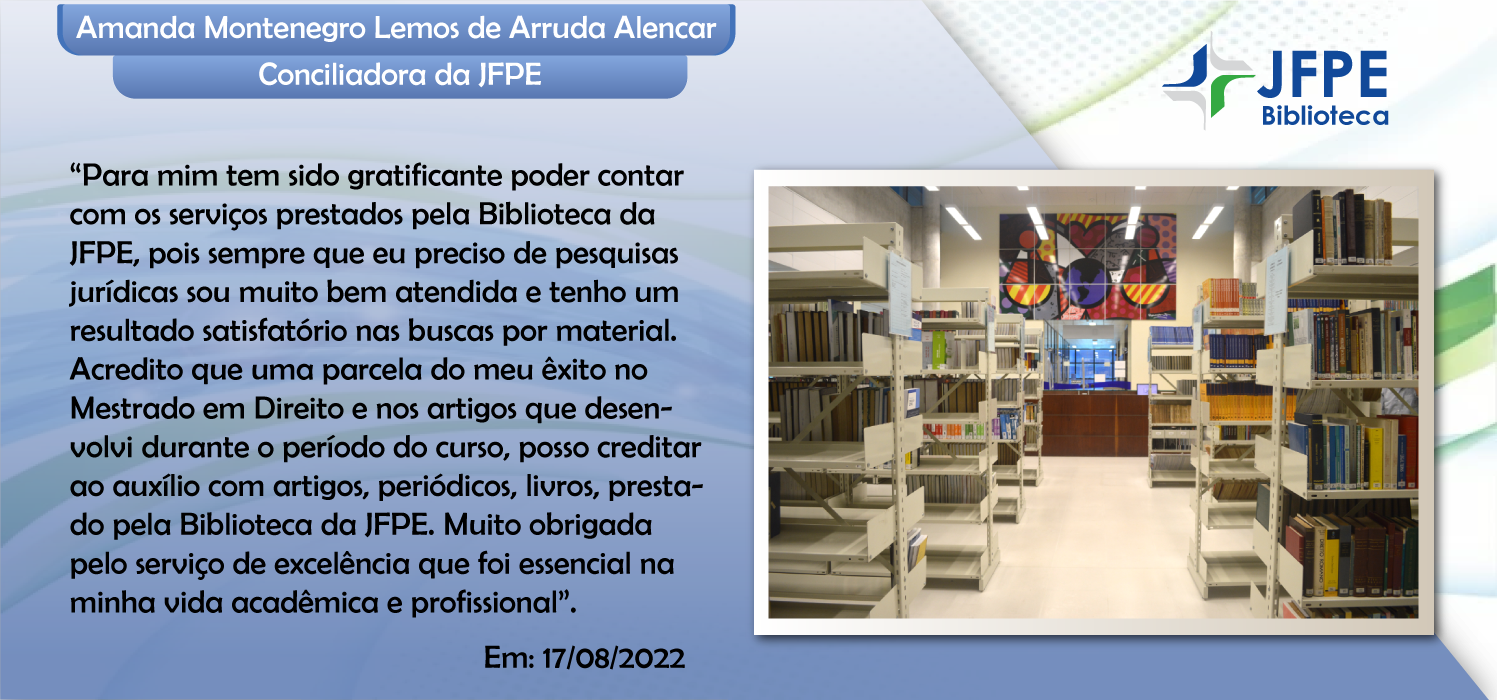 Depoimento sobre a Biblioteca de Amanda Montenegro Lemos de
                                        Arruda Alencar 