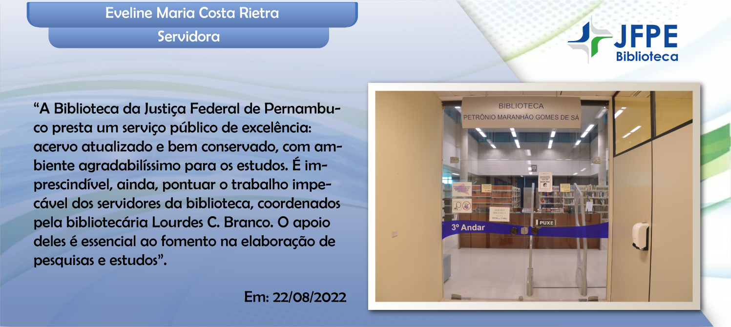 Depoimento sobre a Biblioteca de Eveline Maria Costa
                                        Rietra