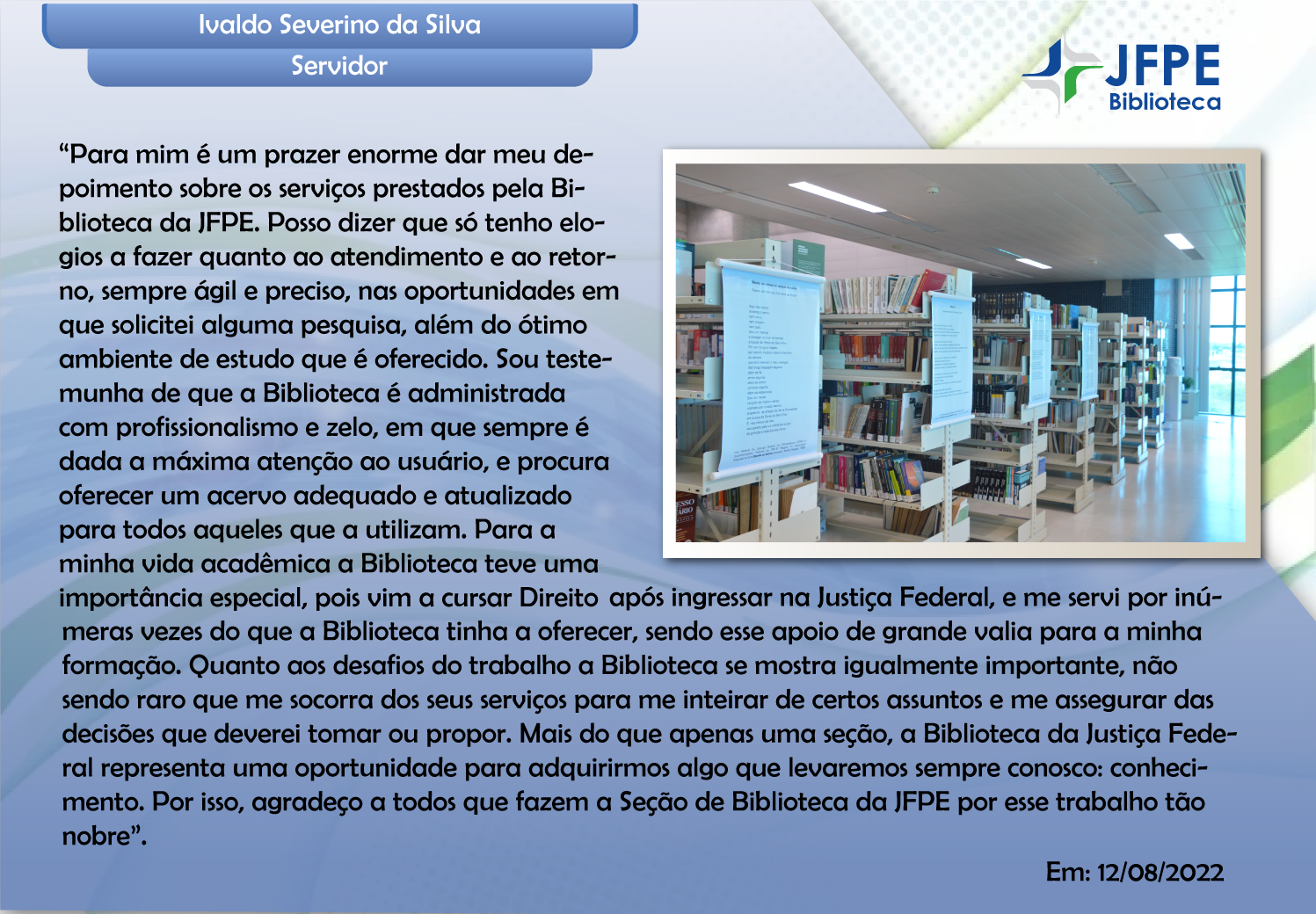 Depoimento sobre a Biblioteca de Ivaldo Severino da
                                        Silva