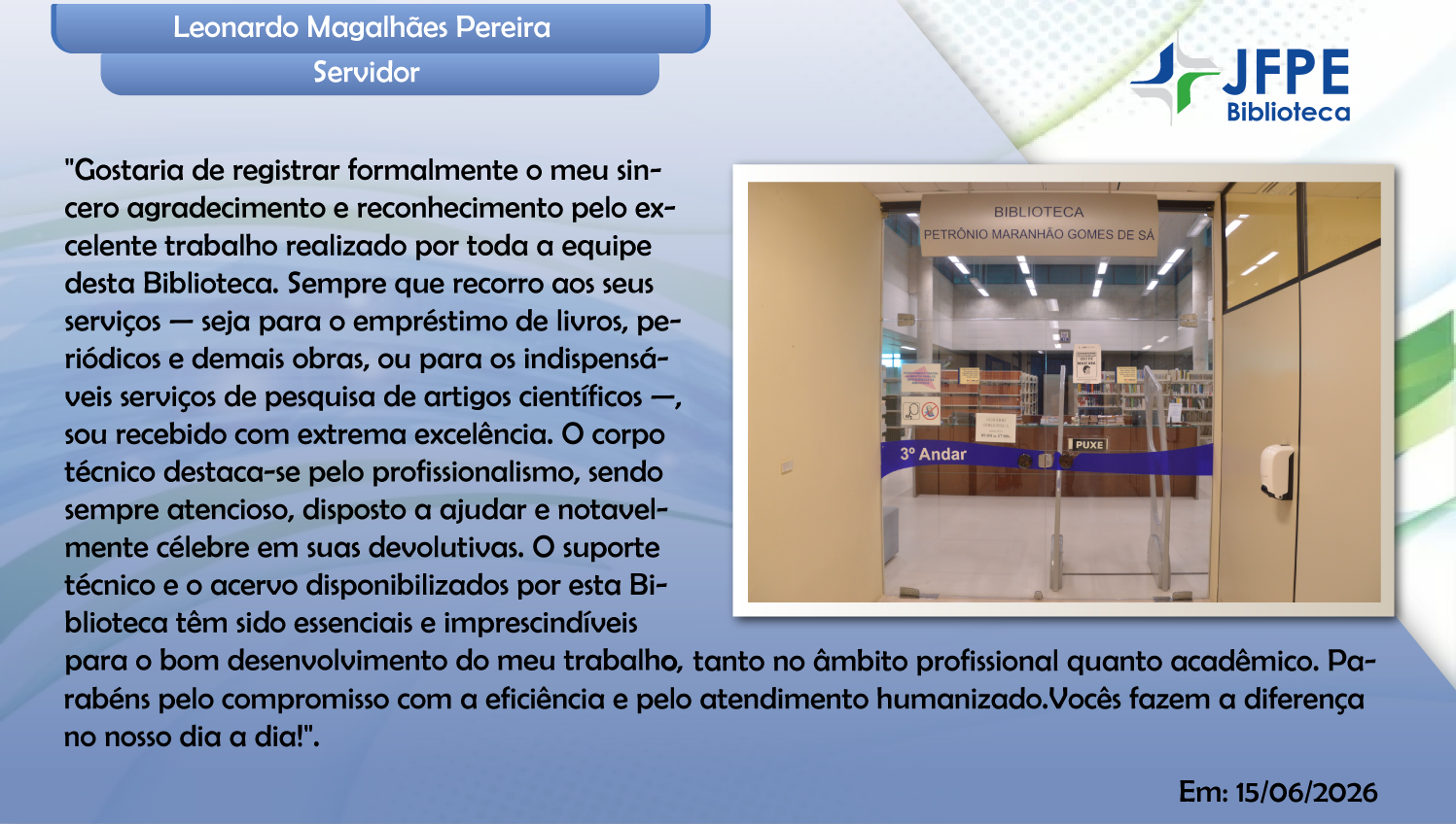 Depoimento sobre a Biblioteca de Leonardo Magalhães Pereira